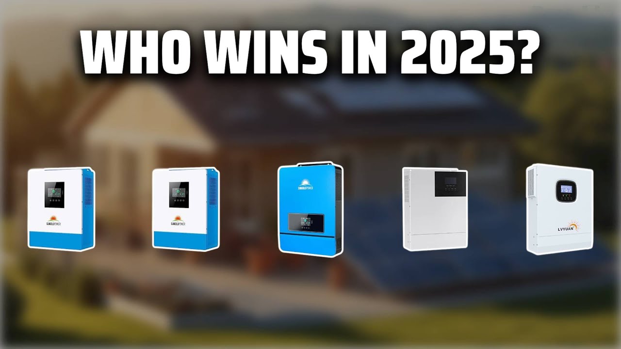 The Top 5 Best Hybrid Inverter in 2025 - Must Watch Before Buying!