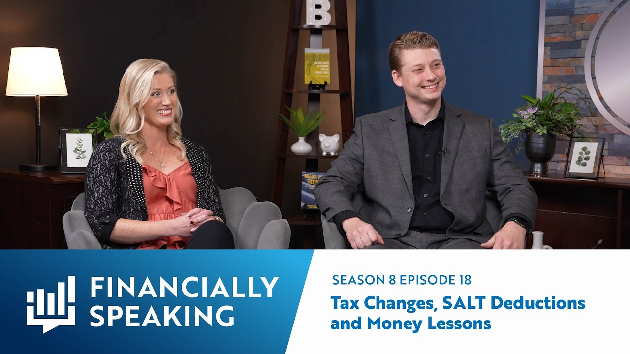 Tax Changes, SALT Deductions and Money Lessons