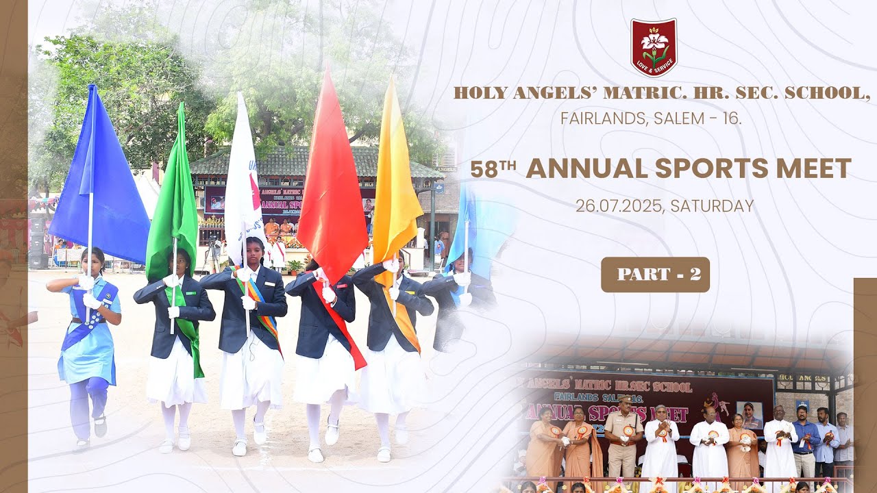Holy Angels' Matric. Hr. Sec. School, 58th Annual Sports Meet - Part - 2