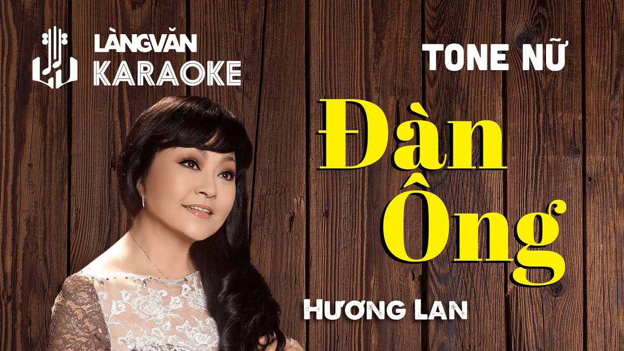 KARAOKE | Đ&agrave;n &Ocirc;ng | TONE NỮ | Hương Lan | Official L&agrave;ng Văn