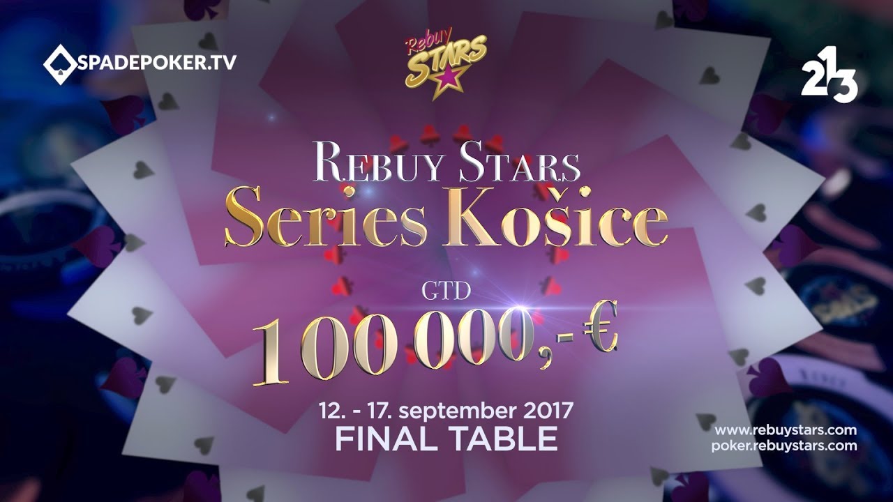 Rebuy Stars Series Košice 100.000€ GTD - Final table