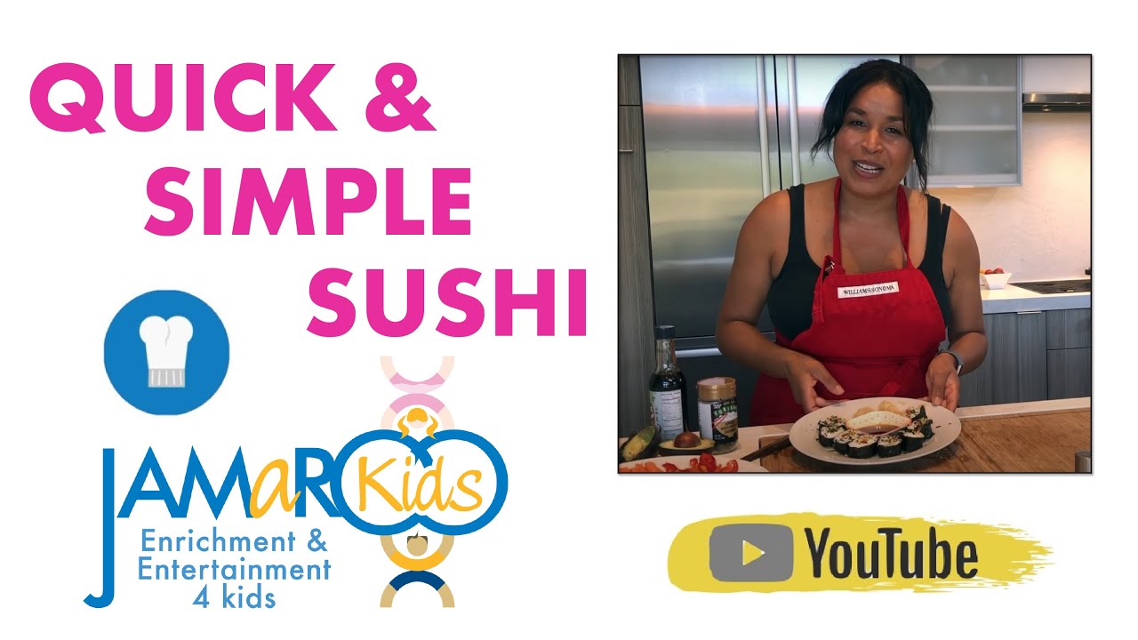 Quick and Simple Sushi : Kids Cooking Activity : JAMaROO Kids