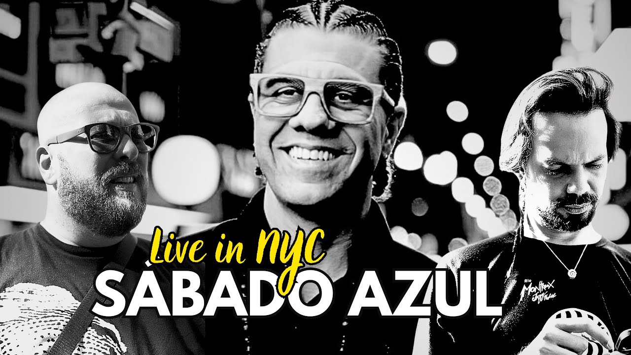 HAMILTON DE HOLANDA TRIO | SABADO AZUL | live in NYC