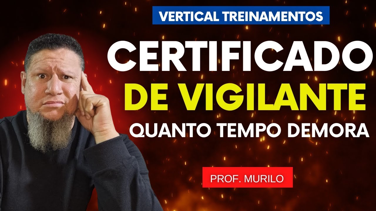 Certificado de Vigilante quanto tempo demora para receber depois do curso concluído