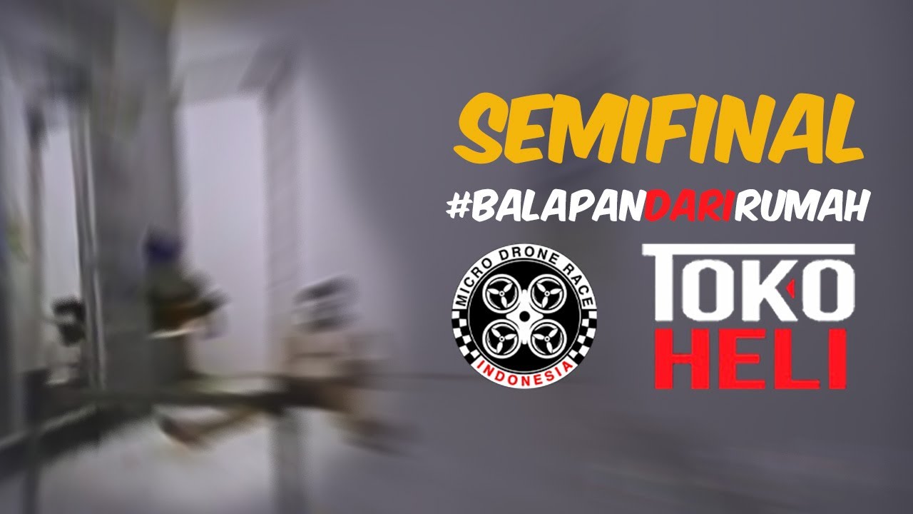 [#BalapanDariRumah] Semifinal #MDRI #BalapanDariRumah bersama #TokoHeli.
