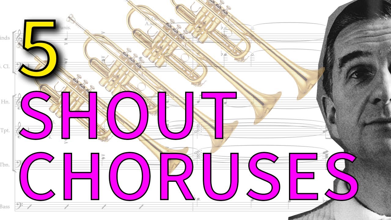 5 Big Band Shout Chorus' (with Analysis)