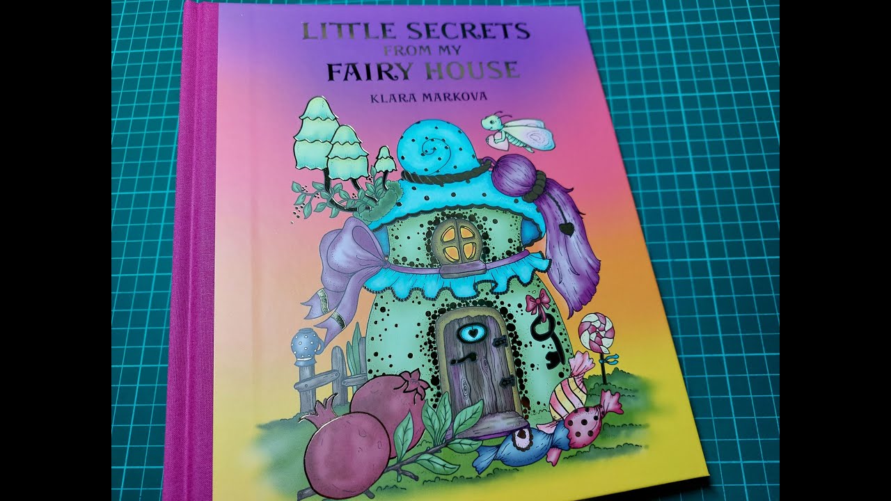 Listováníčko - Little Secrets From My Fairy House (Klára Marková) - Flip through