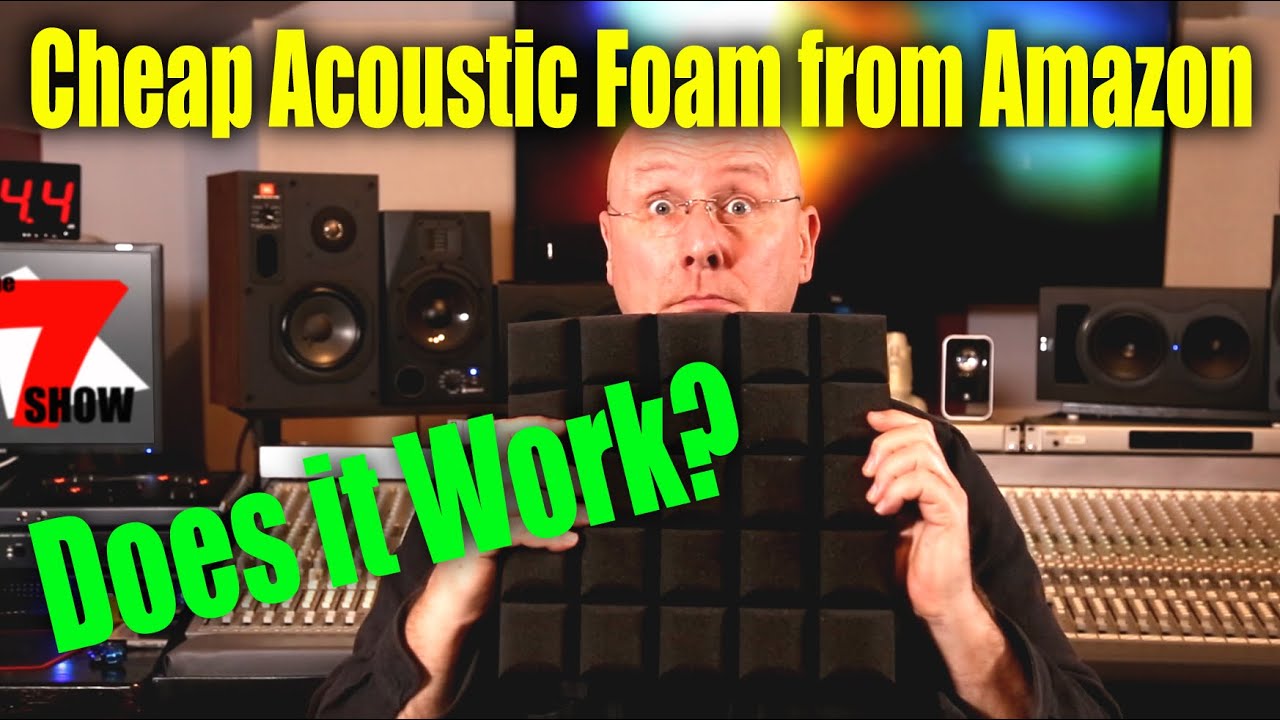The 7 Show: 05 - Testing Amazon Acoustic Foam - Does it work?