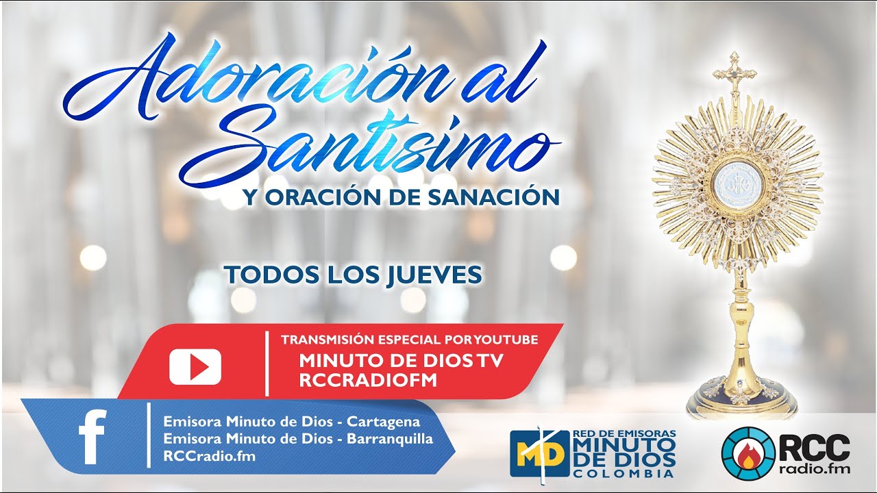 Adoraci&oacute;n al Sant&iacute;simo l En Vivo l 30 de Marzo 2023 l Regional Caribe Minuto de Dios