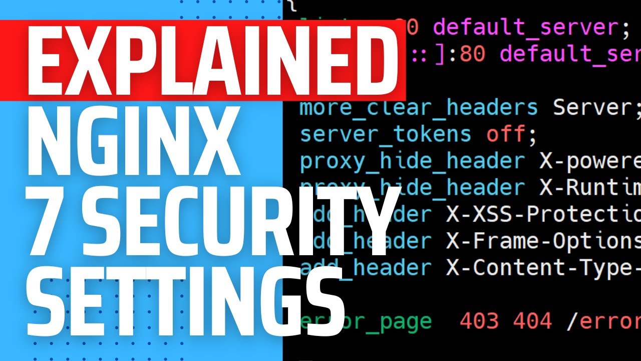 Разъяснения: 7 настроек для защиты веб-сервера Nginx | ​​Защита Nginx