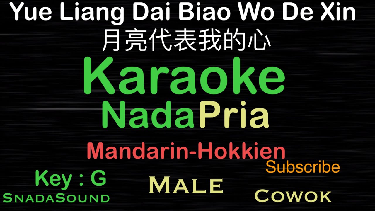YE LIANG DAI BIAO WO DE XIN-月亮代表我的心-Mandarin/Hokkien-Teresa teng|KARAOKE Pria-Male-Cowok