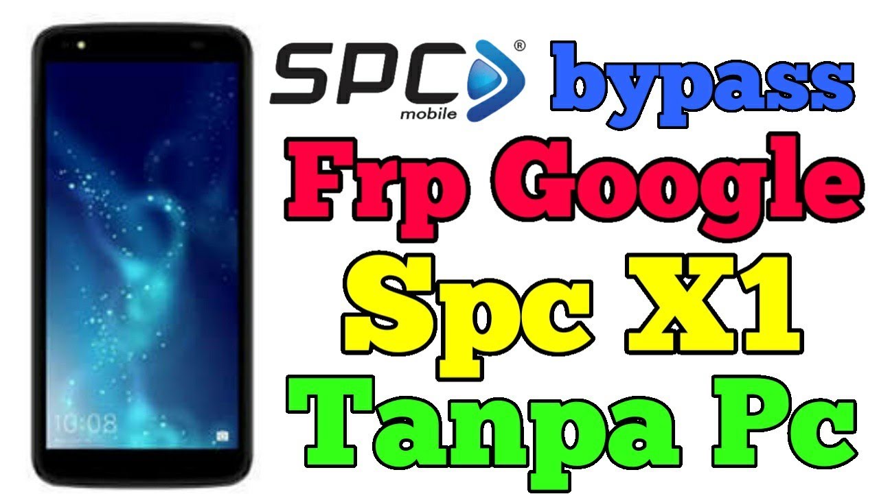 Bypass Frp Spc X1 Tanpa PC+Link Download apk | Via youtube apps