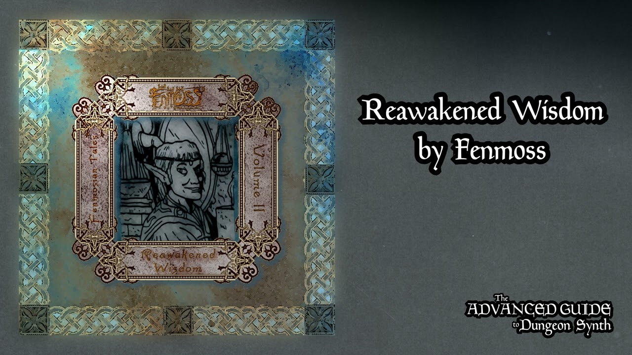 Fenmoss - Reawakened Wisdom (2024) (Dungeon Synth, Fantasy Synth)