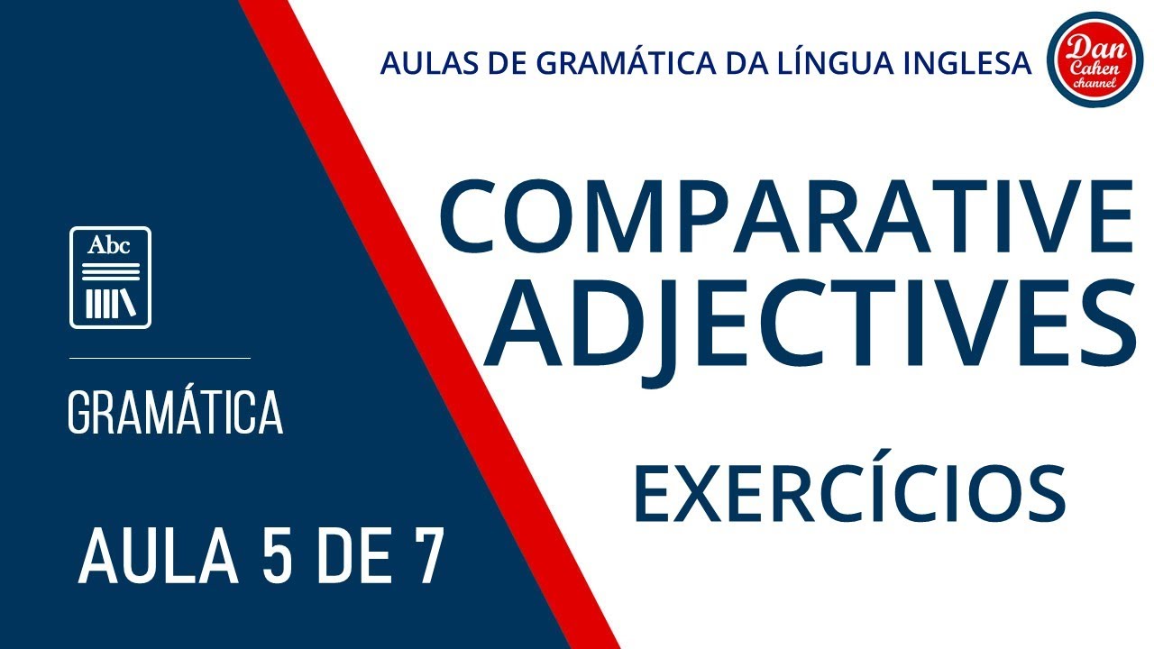 Adjetivos Comparativos - Exercícios