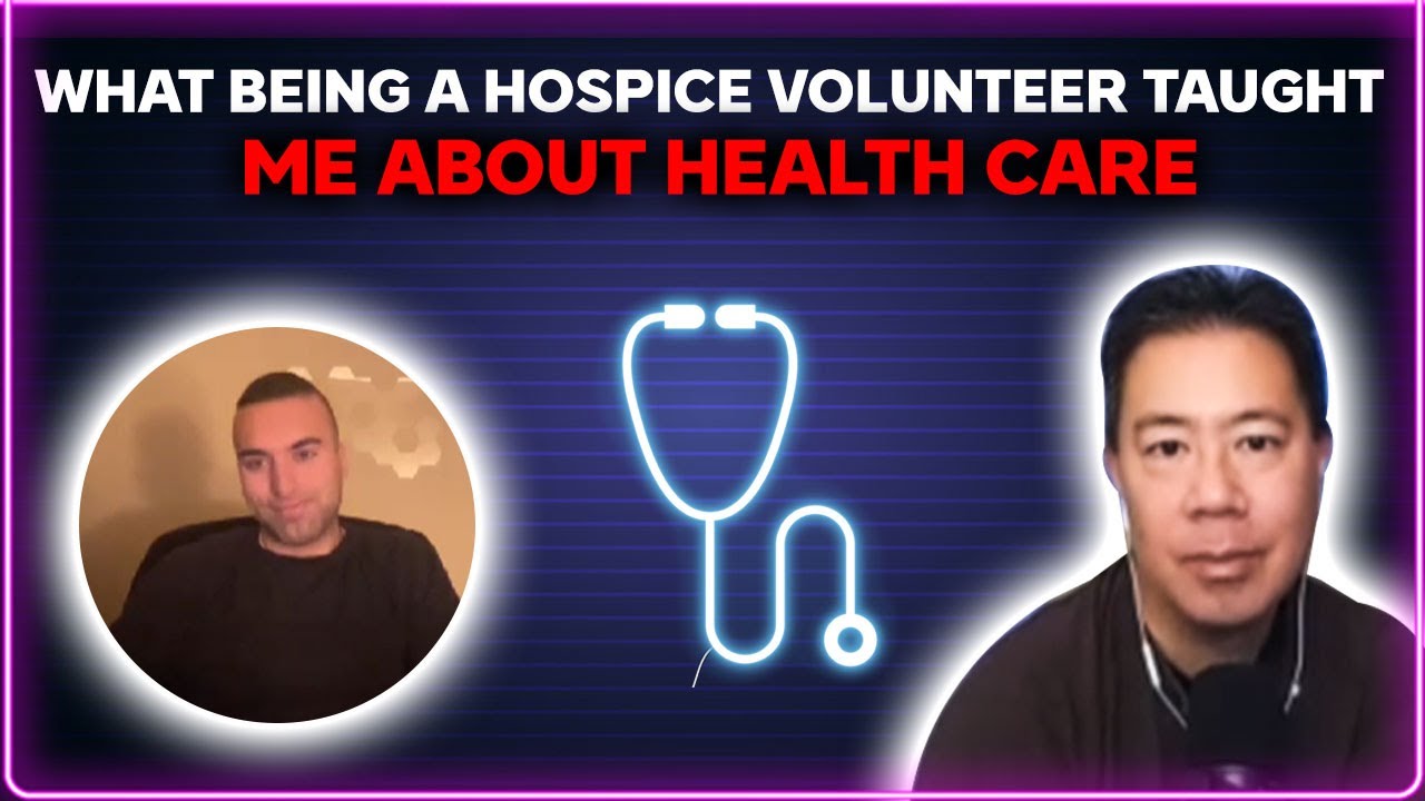 What being a hospice volunteer taught me about health care
