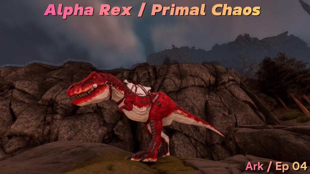 Alpha Rex / Primal Chaos. Ep 04.