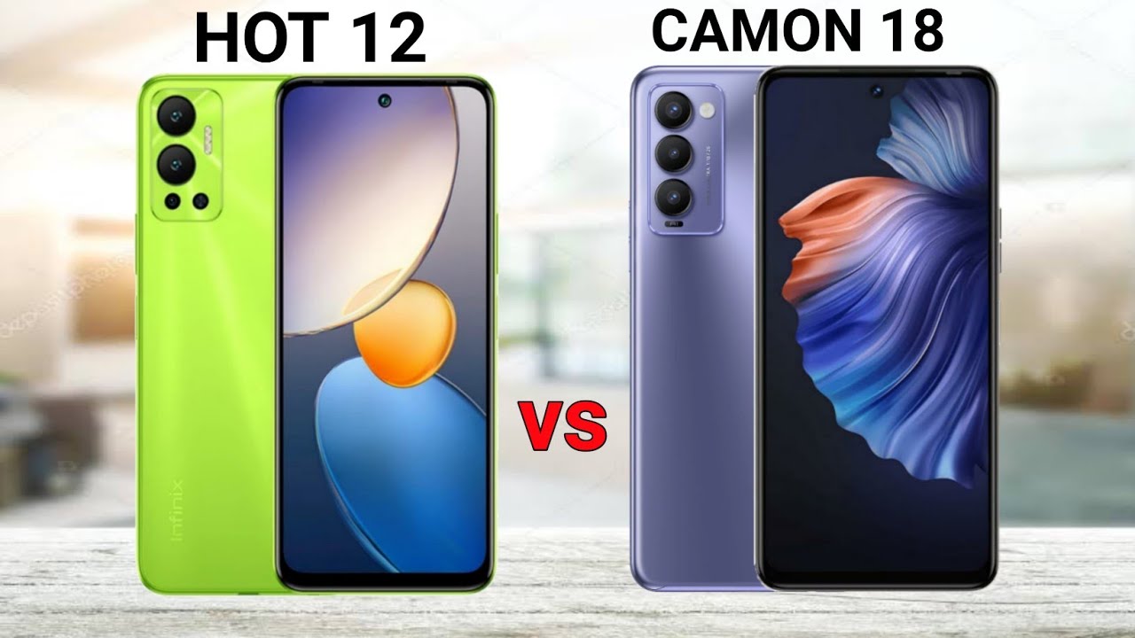 Infinix Hot 12 vs Tecno Camon 18