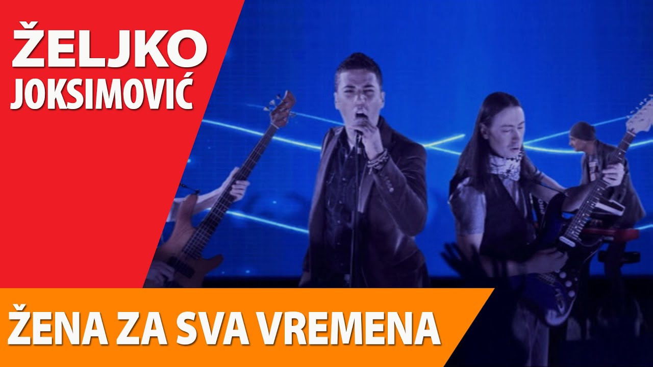 Željko Joksimović - Žena za sva vremena [Official Music Video]