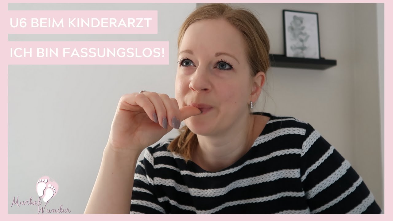 VLOG: Ich bin fassungslos und wütend!  U6 beim Kinderarzt