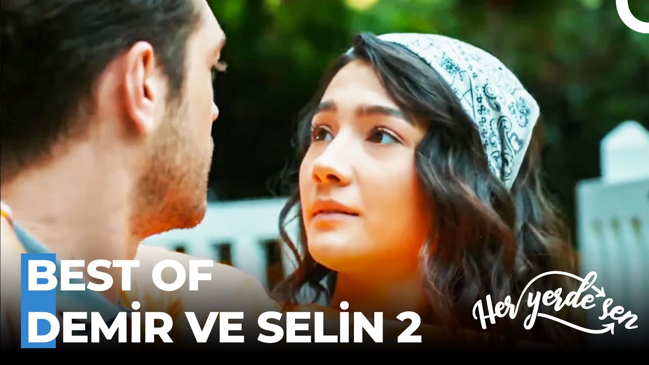 Best Of Demir ve Selin Sahneleri | 2. Bölüm - Her Yerde Sen
