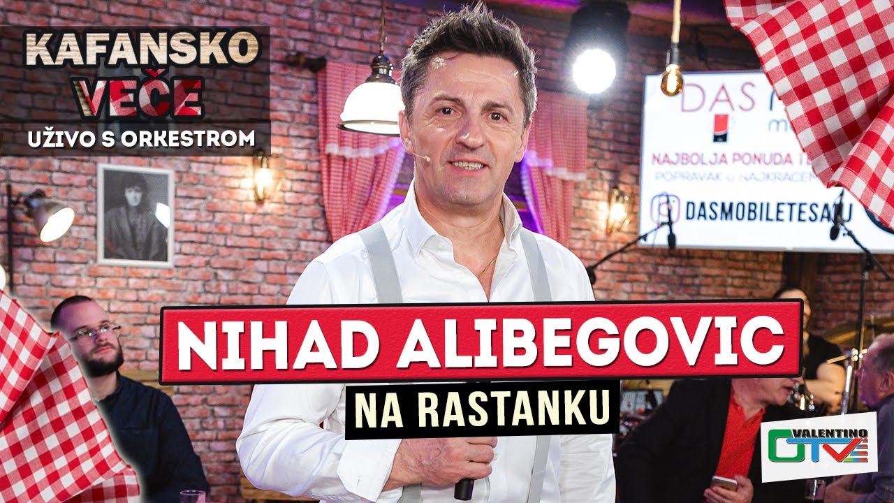 NIHAD ALIBEGOVIC - NA RASTANKU | UZIVO | 2022 | OTV VALENTINO