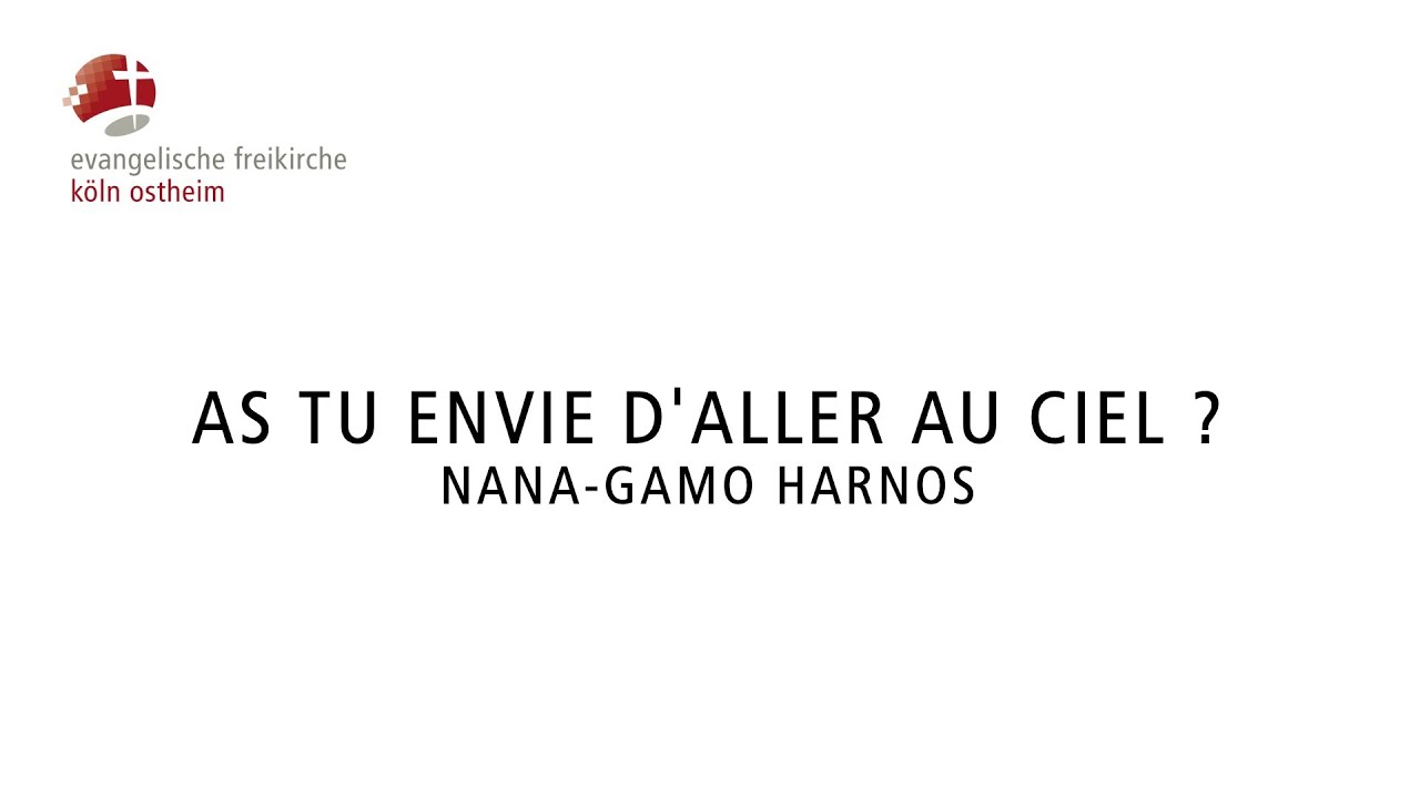 (Franz&ouml;sisch) As tu envie d'aller au ciel // Nana-Gamo Harnos