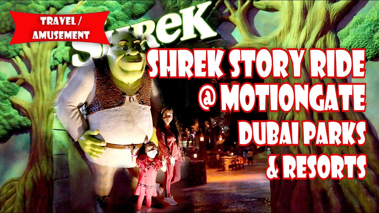 Shrek Ride Motiongate Dubai Parks & Resorts | Motiongate Theme Park in Dubai