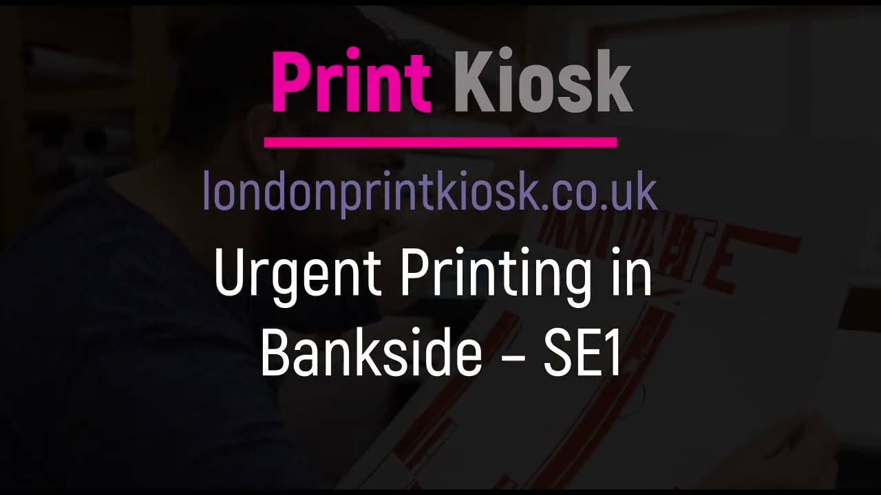 Bankside SE1 | Self-Service Printing Near South Bank & Tate Modern