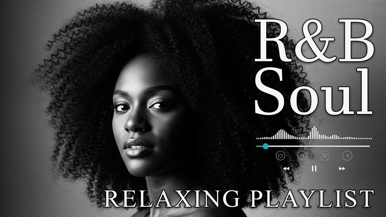 【R&B Soul】Romantic R&B Chill Mix - Relaxing Tunes & Gentle Rhythms for Focus