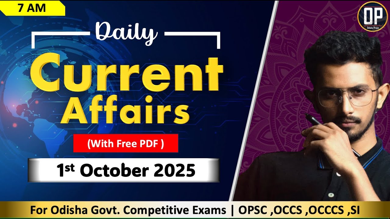 1st October | Daily Current affairs | OPSC OAS | Odisha Preps | OP #odishacivilservice #ossc #osssc