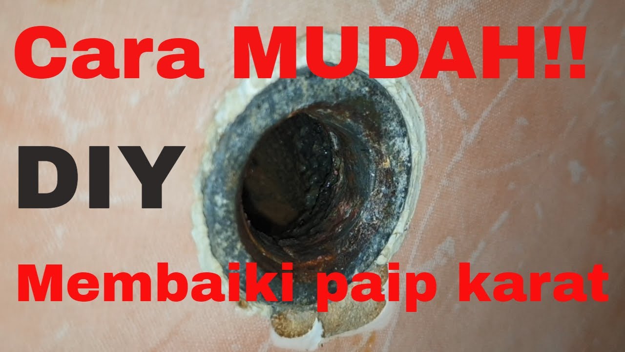 Cara mudah DIY membaiki paip karat / How to solve broken rusted pipe thread