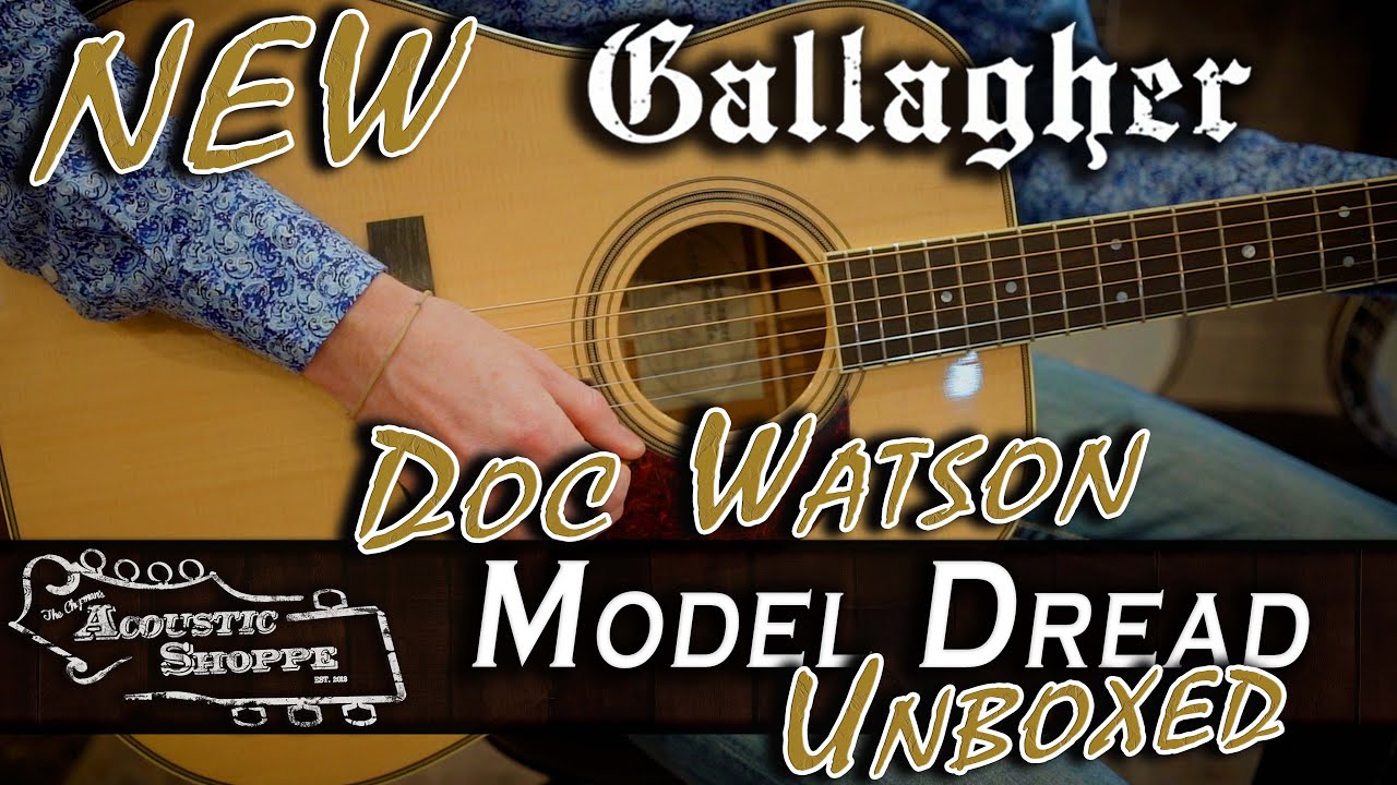 Gallagher Doc Watson Model Acoustic Guitar Review