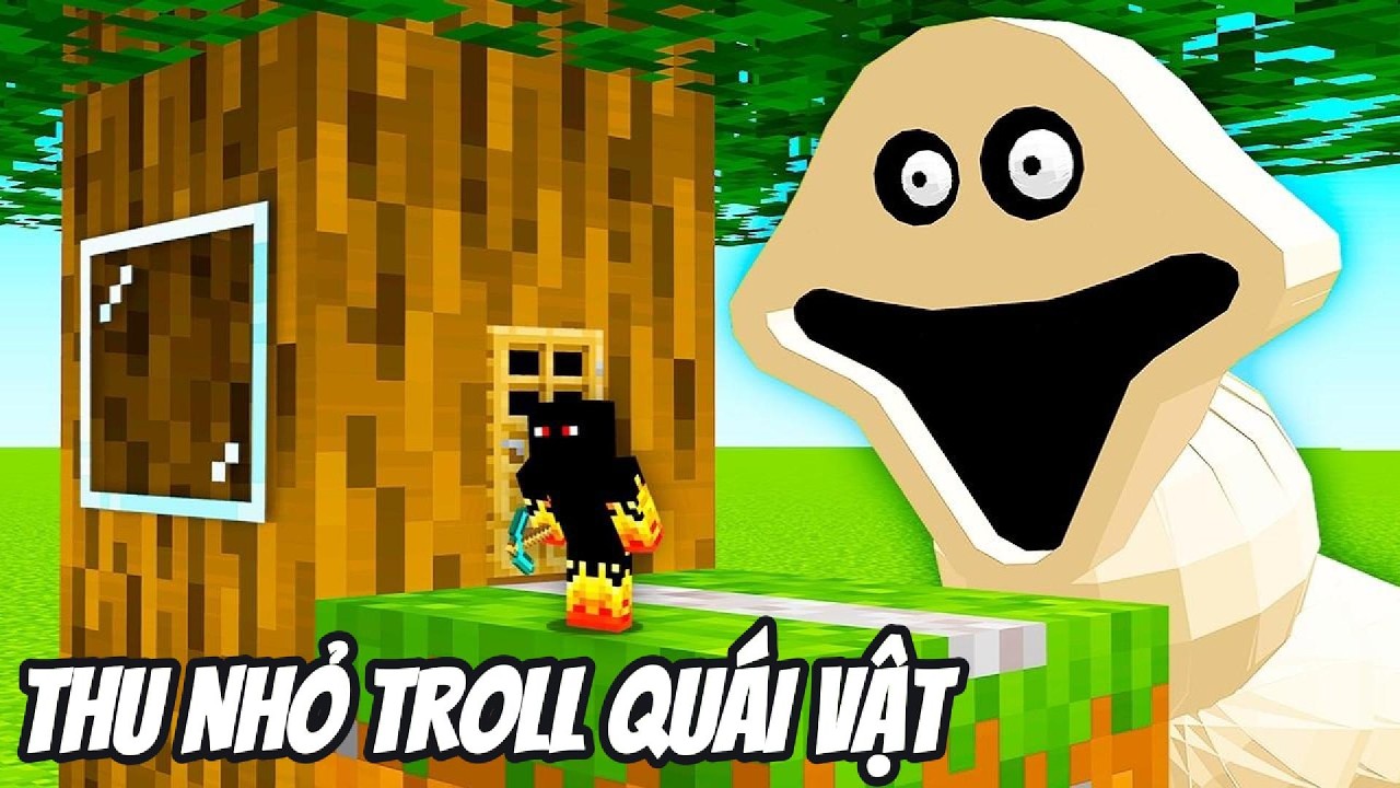 Thử Thách THU NHỎ BẢN THÂN TROLL LŨ QUÁI VẬT NỔI TIẾNG KHỐN NẠN Trong Minecraft Siêu Bất Ổn 🤣