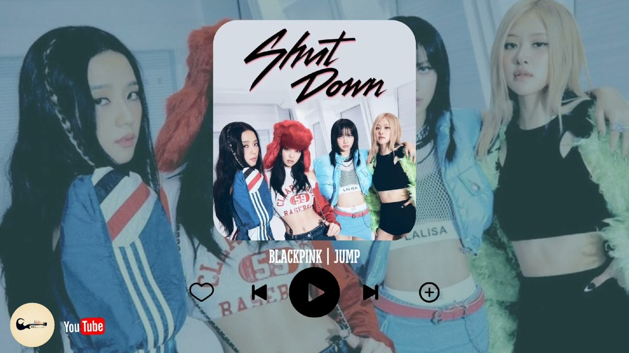BLACKPINK | SHUTDOWN 
