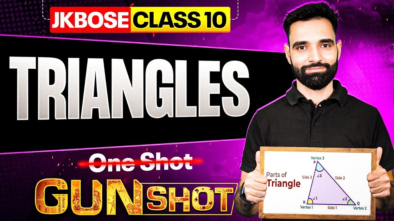 JKBOSE Class 10th Maths | Triangles | One Shot | GUN-SHOT Series | JKBOSE Wallah