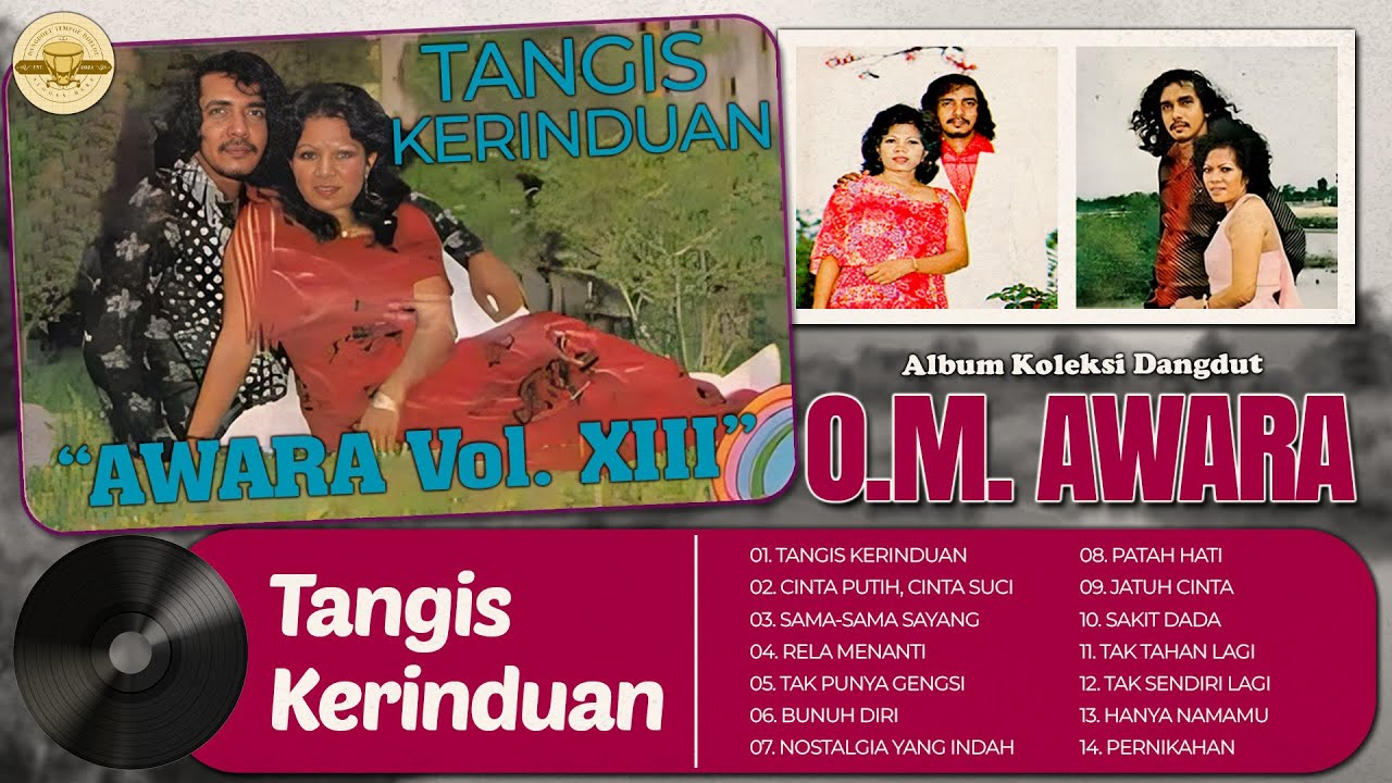 Album Koleksi Dangdut O.M. AWARA Vol. 13 #dangdut #lagudangdut #musikdangdut