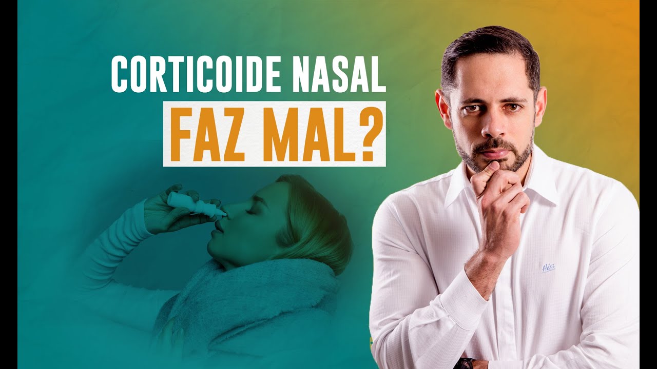 Corticoide nasal faz mal &agrave; sa&uacute;de? | Dr Francis Vin&iacute;cius