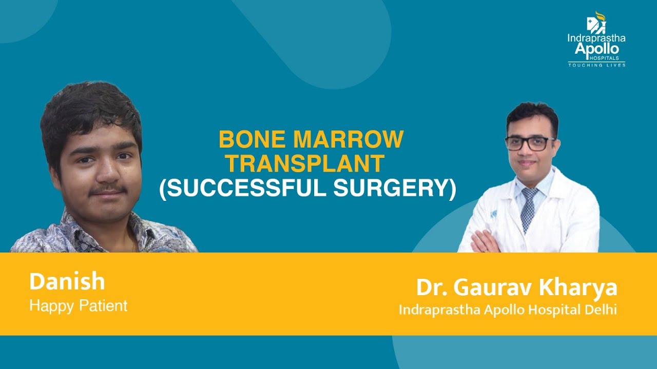 Bone Marrow Transplant | Happy Patient Successful Story | Dr. Gaurav Kharya | Apollo Hospital