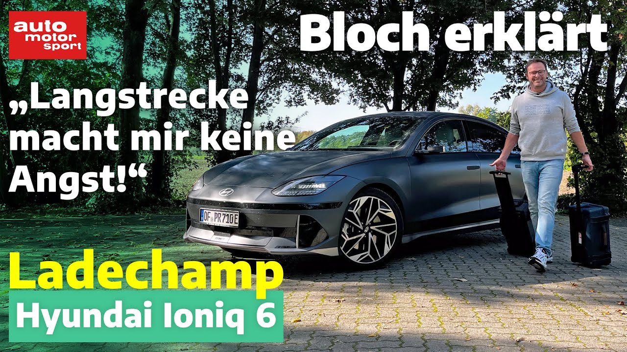 Langstreckenstar Hyundai Ioniq 6: Fast wie ein Verbrenner! Bloch erklärt 