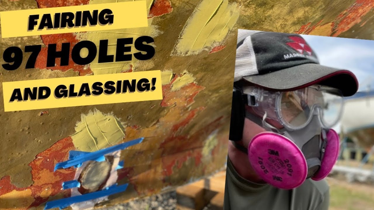 Fairing and Glassing 97 Holes | Sailboat Restoration Ep. 29