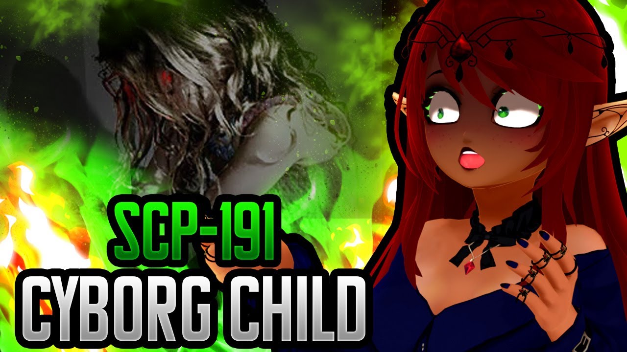 This poor girl… | Scp 191 Cyborg Girl