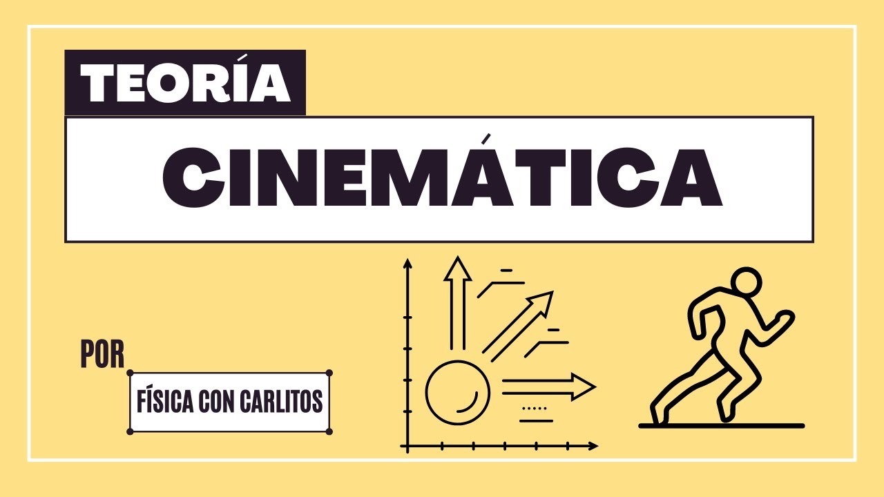 CINEMÁTICA: ¡Elementos básicos del Movimiento!