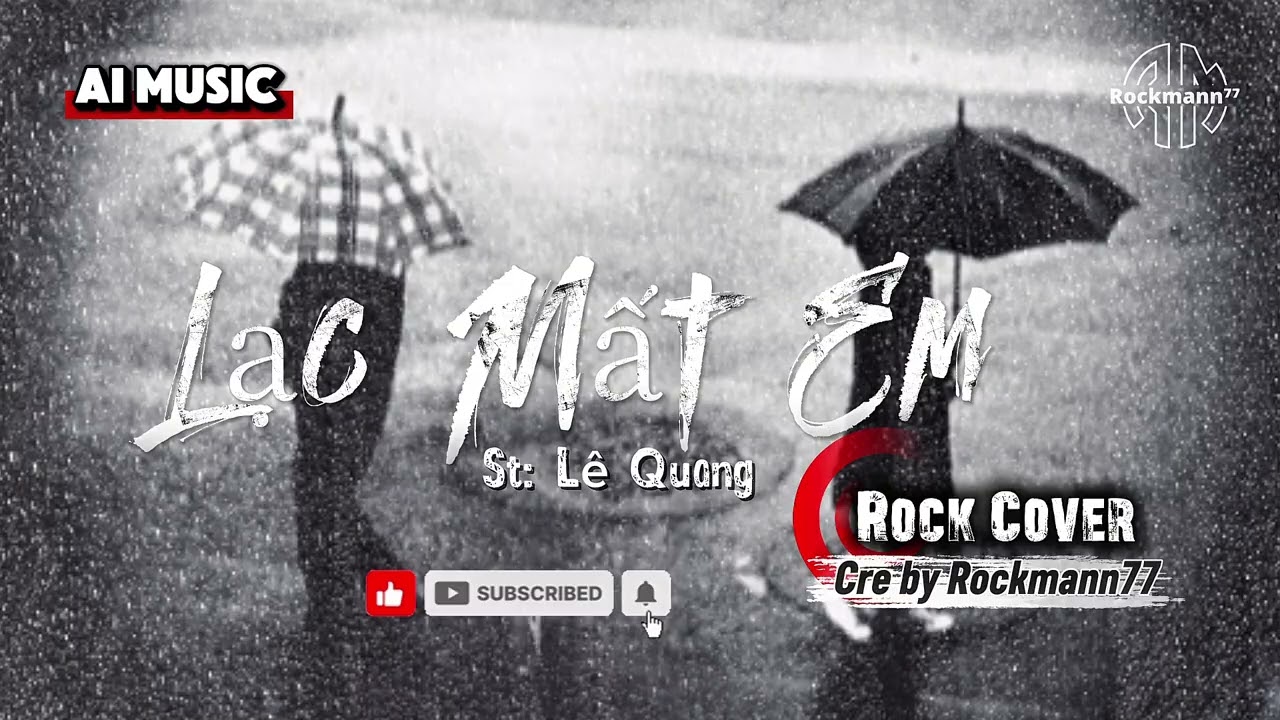  Lạc Mất Em 🤘🎸 Lạc mất em rồi từ đây em hỡi. Lạc mất em rồi lạc cả một đời anh | Rock Cover 🤘🎸