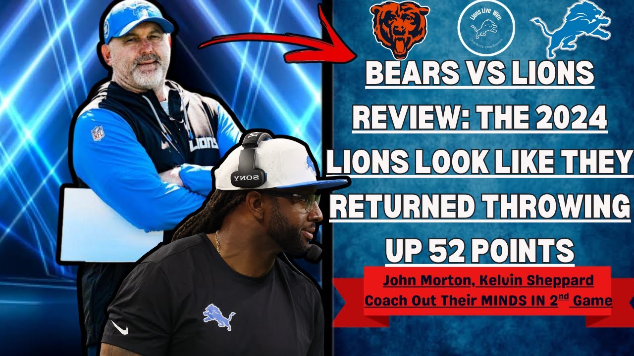 Bears Vs Lions Review: Lions Look Like Old SELF, Throwing Up 52 POINTS On Ben Johnson, WINNING 52-21