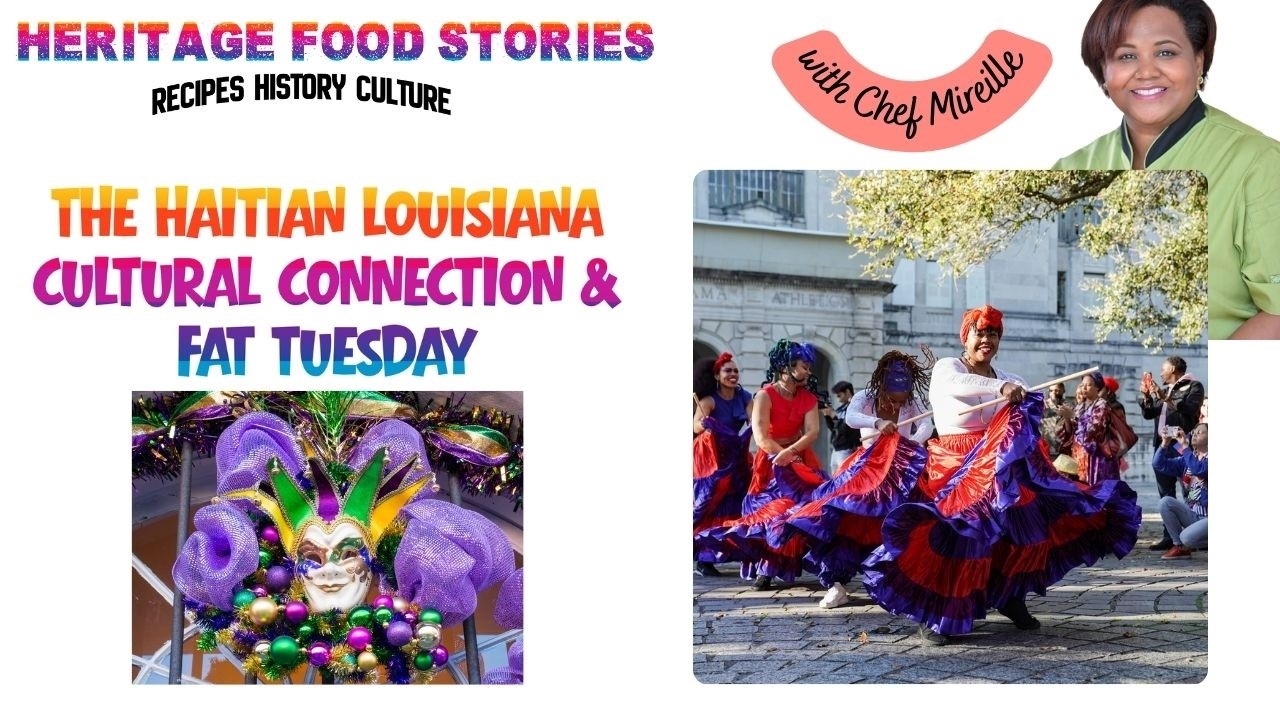 Fat Tuesday and How Haitian History Shaped Creole Culture and Cuisine in Louisiana