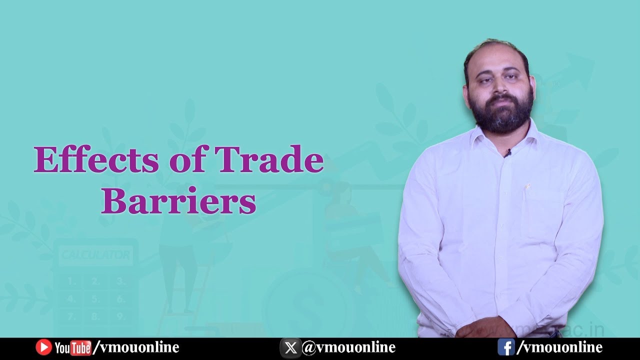 Effects of Trade Barriers | Dr. S. K. Kulshrestha