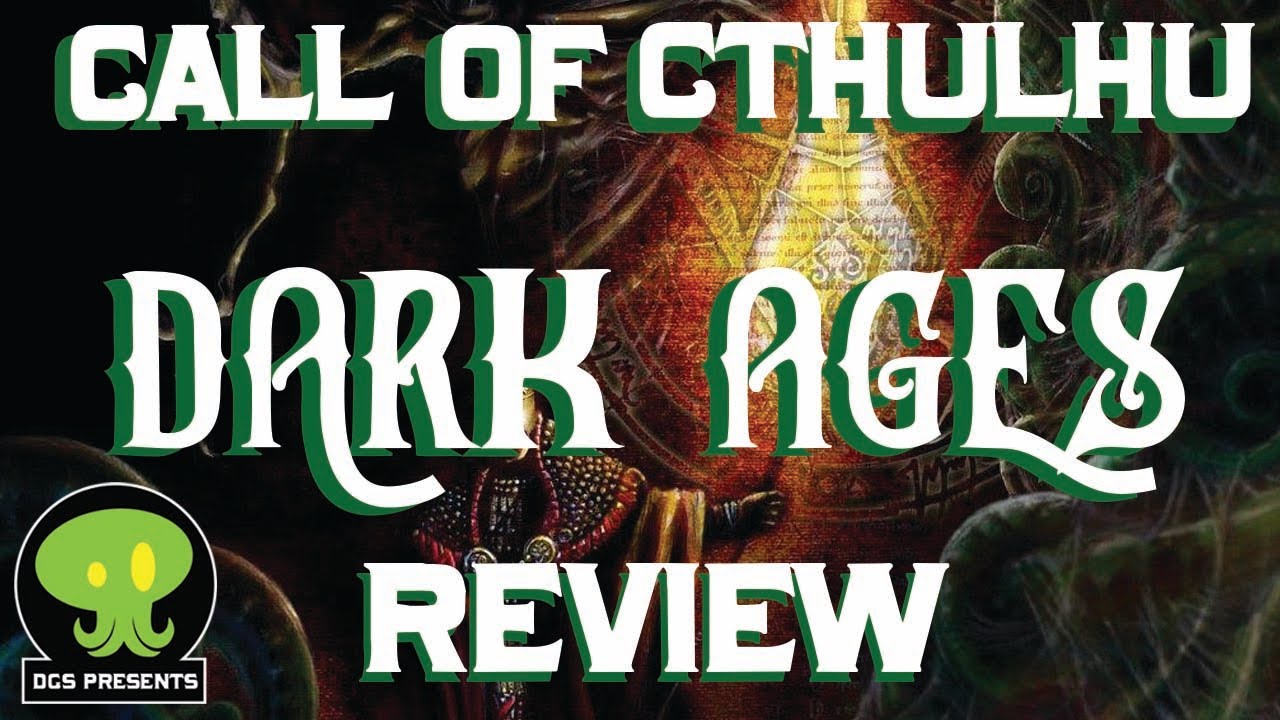Madness, Monks, and Monsters: Cthulhu Dark Ages