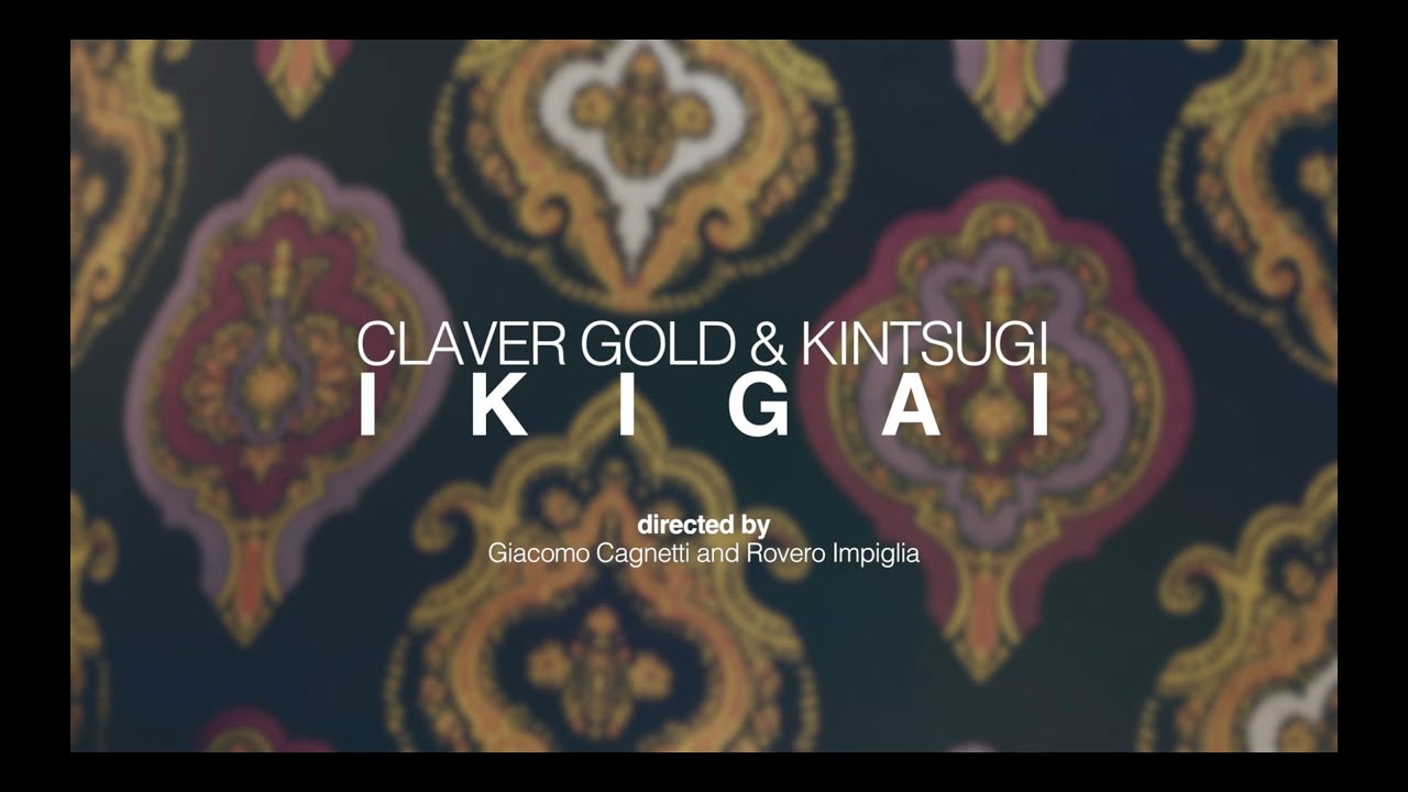 Claver Gold & Kintsugi - Ikigai
