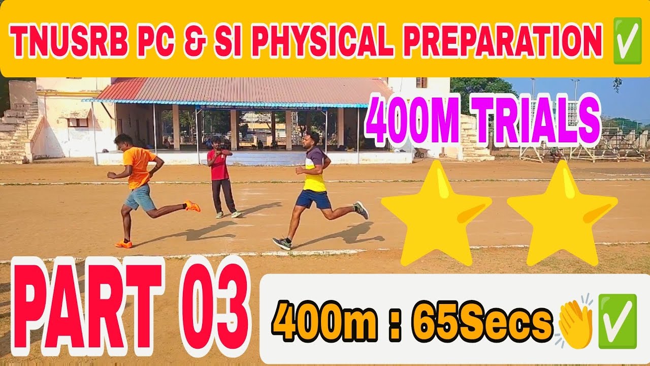TNUSRB PC & SI PHYSICAL PREPARATION ✅ 400M TRIALS ⭐⭐ SOME TIPS ABOUT 400M RUNNING 🏃🏃 #400mrace