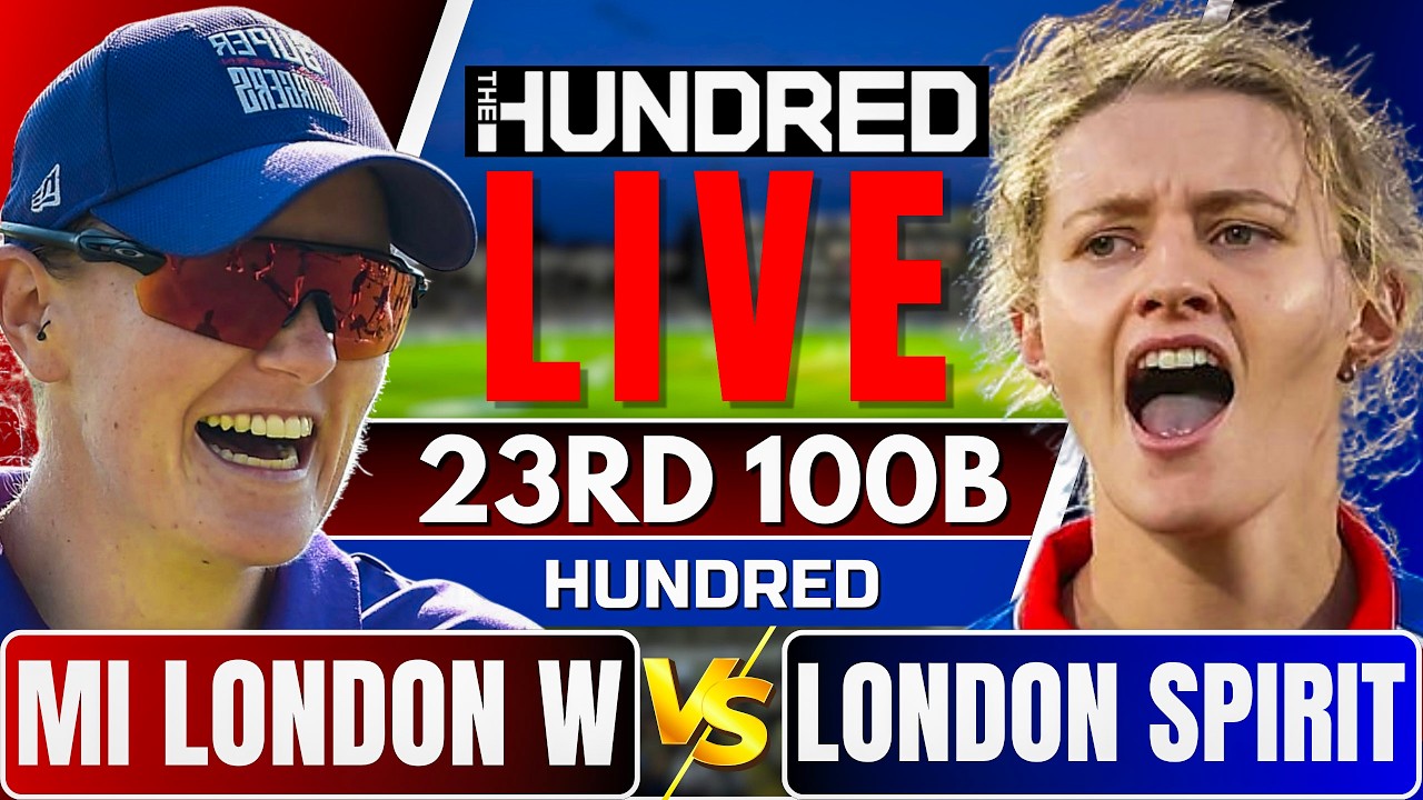 The Hundred Women Live: London Spirit vs MI London | 100 ball live match today | hundred women live